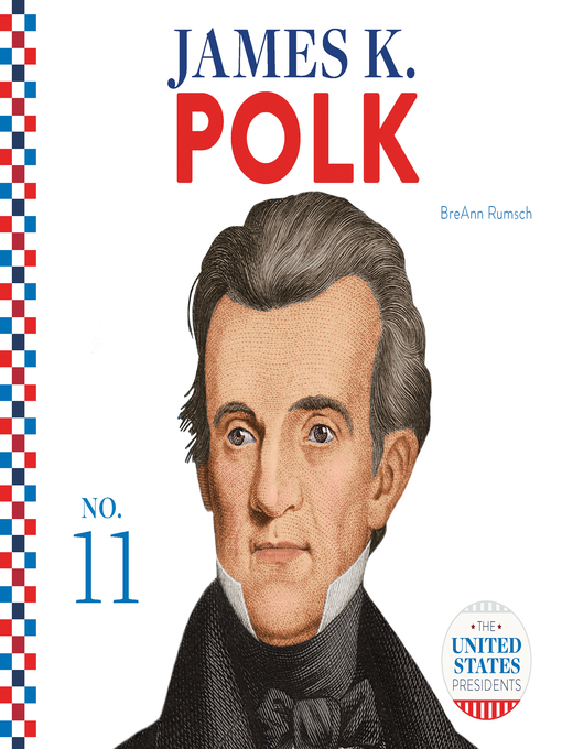 Title details for James K. Polk by BreAnn Rumsch - Available